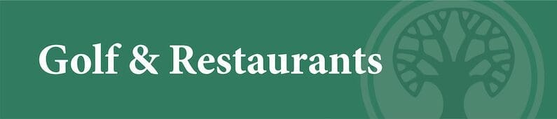 Golf & Restaurants